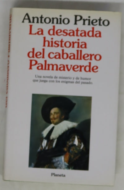 La desatada historia del caballero Palmaverde