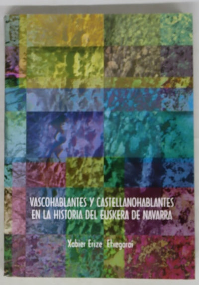 Vascohablantes y castellanohablantes en la historia del euskera de Navarra