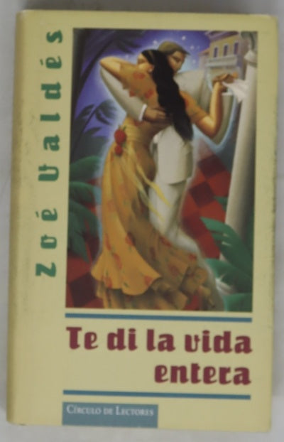 Te di la vida entera