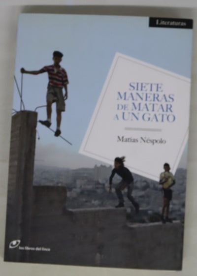 Siete maneras de matar a un gato