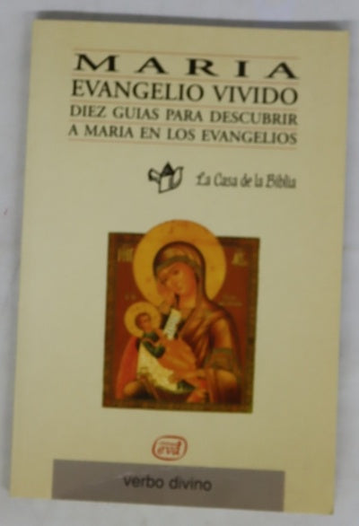 María, Evangelio vivido guía para una lectura comunitaria de María en los Evangelios