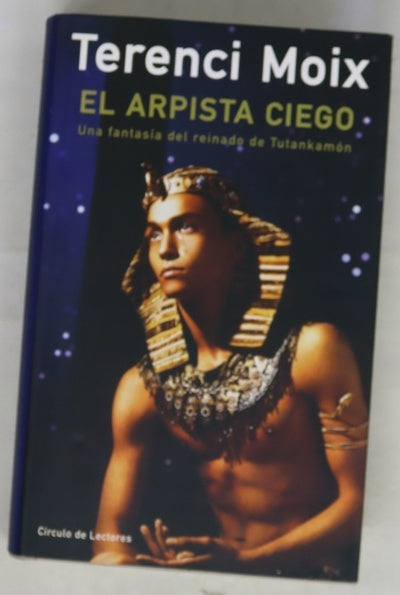 El arpista ciego una fantasía del reinado de Tutankamón
