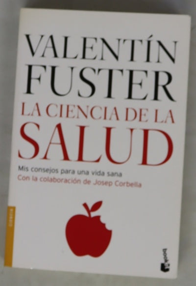 La ciencia de la salud : mis consejos para una vida sana