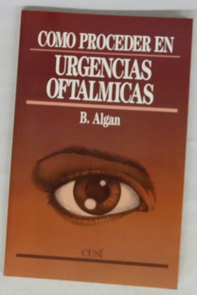Cómo proceder en urgencias oftálmicas