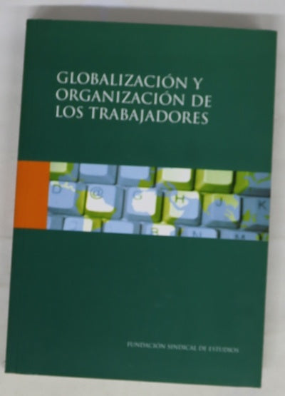 Globalización y organización de los trabajadores