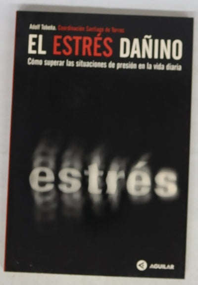 El estrés dañino