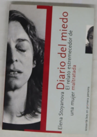Diario del miedo el relato estremecedor de una mujer maltratada