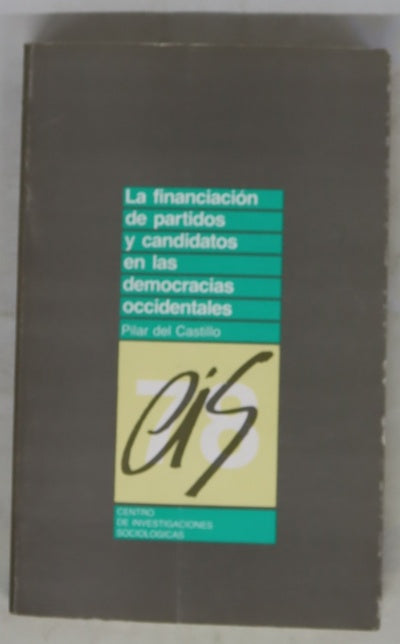 La financiación de partidos y candidatos en las democracias occidentales