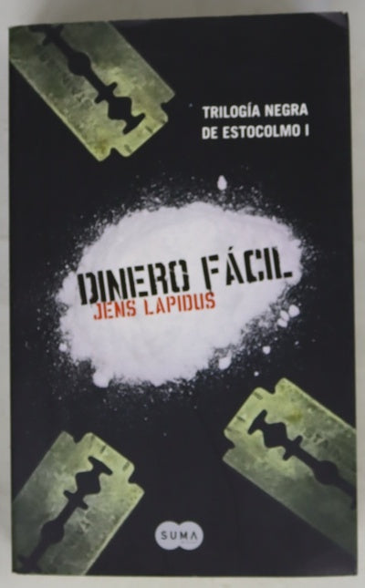 Dinero fácil ; Nunca la jodas ; Una vida de lujo