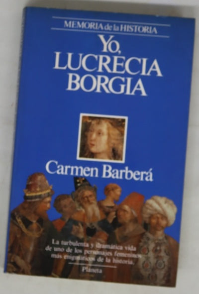 Yo, Lucrecia Borgia