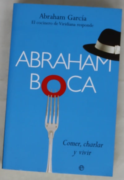 Abraham boca comer, charlar y vivir