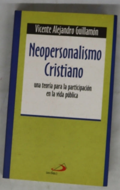Neopersonalismo cristiano una teoría para la participación en la vida pública