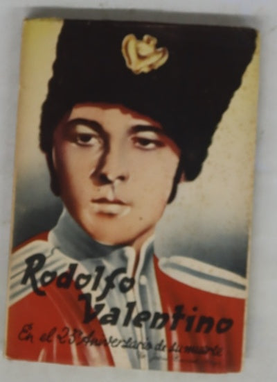 Rodolfo Valentino (En el XXV aniversario de su muerte)...