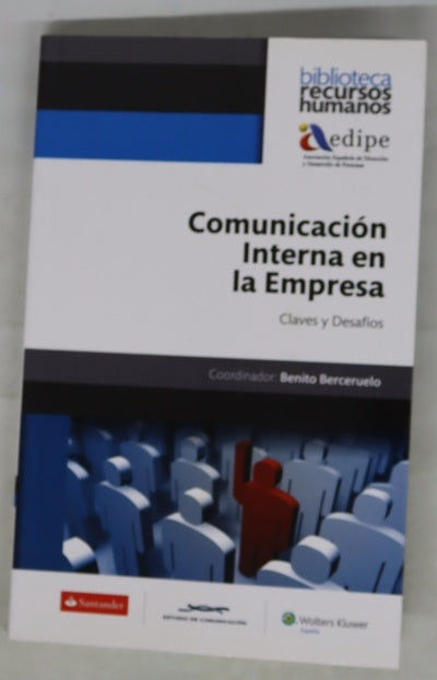 Comunicación interna en la empresa : claves y desafíos
