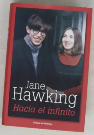 Hacia el infinito : mi vida con Stephen Hawking