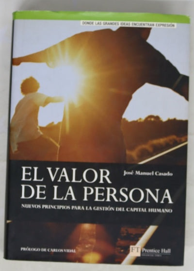 El valor de la persona nuevos principios para la gestión del capital humano