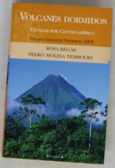 Volcanes dormidos un viaje por Centroamérica