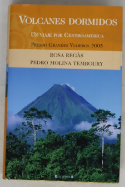 Volcanes dormidos un viaje por Centroamérica