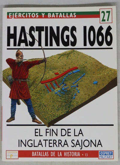 Hastings 1066 la caída de la Inglaterra sajona