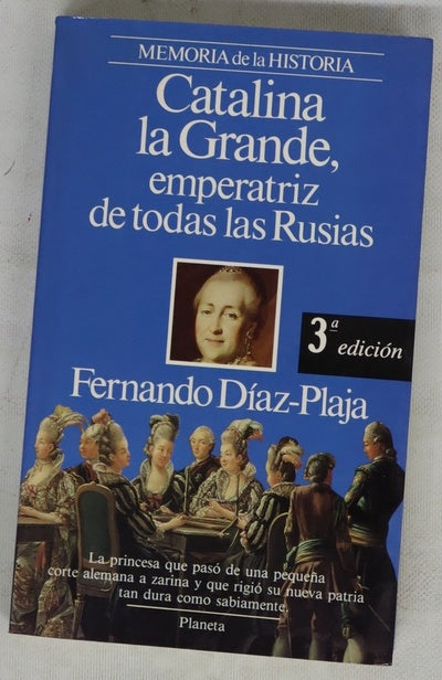 Catalina la Grande, emperatriz de todas las Rusias