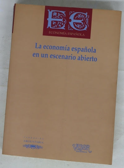 La economía española en un escenario abierto