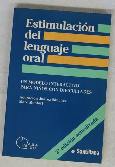 Estimulación del lenguaje oral un modelo interactivo para niños con dificultades