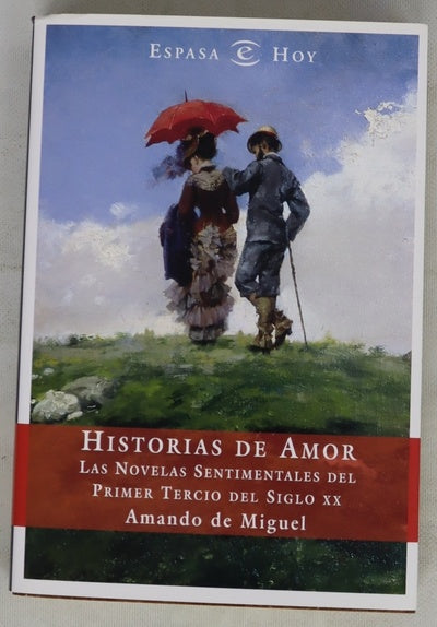 Historias de amor las novelas sentimentales del primer tercio del siglo XX
