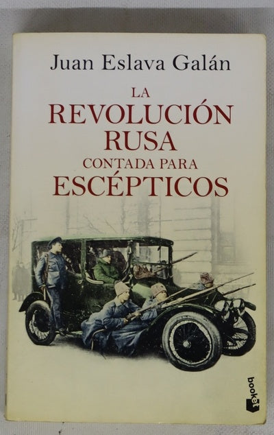 La Revolución Rusa contada para escépticos