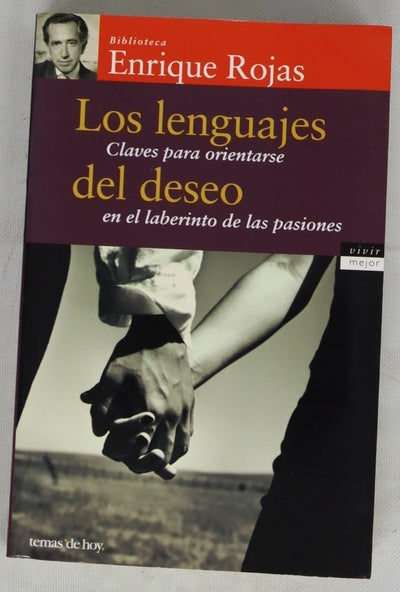 Los lenguajes del deseo claves para orientarse en el laberinto de las pasiones