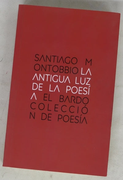 La antigua luz de la poesía