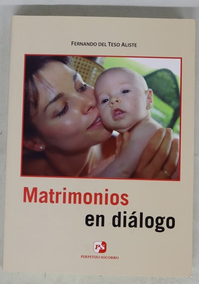 Matrimonios en diálogo : temas para reuniones y grupos
