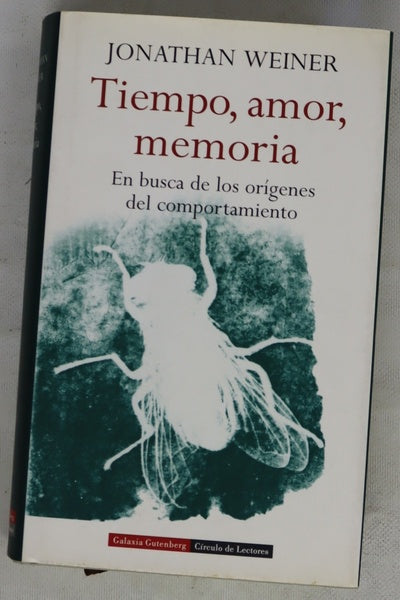 Tiempo, amor, memoria en busca de los orígenes del comportamiento