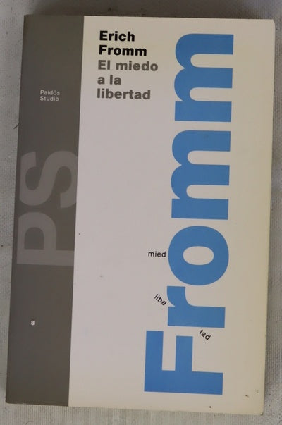 El miedo a la libertad