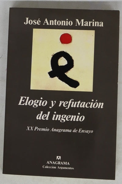 Elogio y refutación del ingenio