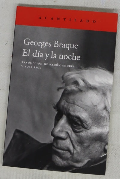 El día y la noche : cuadernos 1917-1952 ; seguidos de "Pensamientos y reflexiones sobre la pintura" (1917)