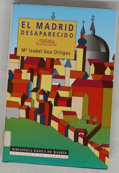El Madrid desaparecido