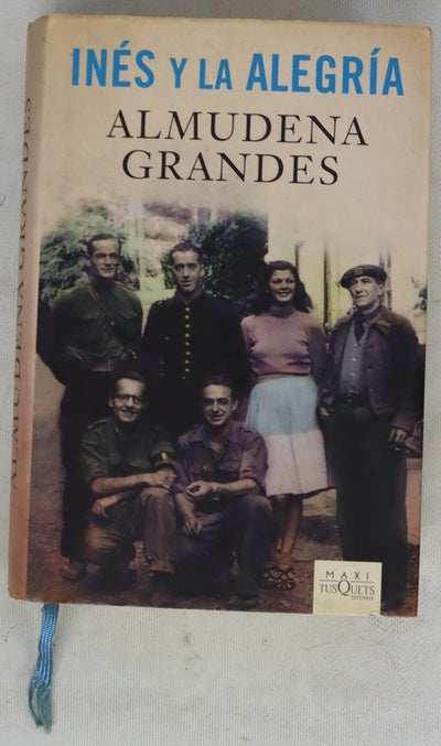 Inés y la alegría : el ejército de la Unión Nacional Española y la invasión del valle de Arán, Pirineo de Lérida, 19-27 de octubre de 1944