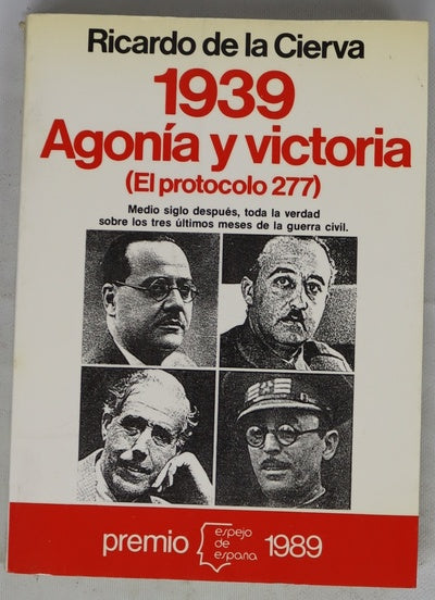 1939, agonía y victoria (el protocolo 277)