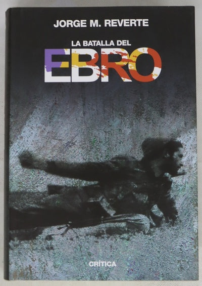 La Batalla del Ebro