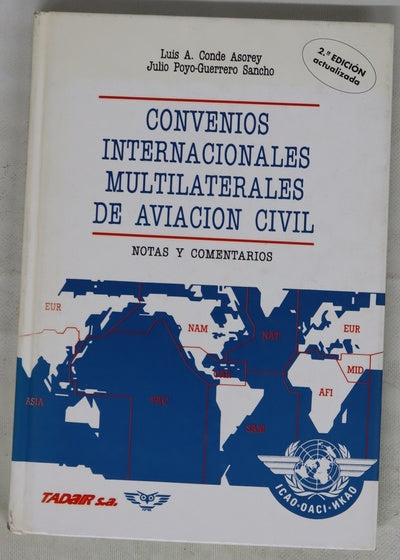 Convenios internacionales multilaterales de aviación civil notas y comentarios