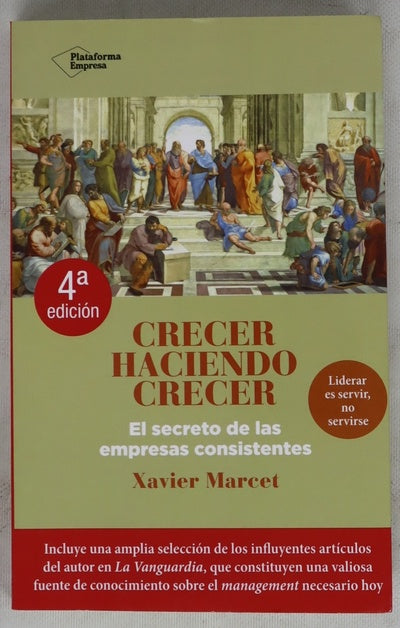 Crecer haciendo crecer : el secreto de las empresas consistentes