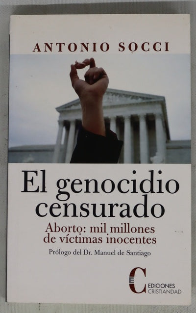 El genocidio censurado aborto, mil millones de víctimas inocentes