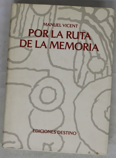 Por la ruta de la memoria