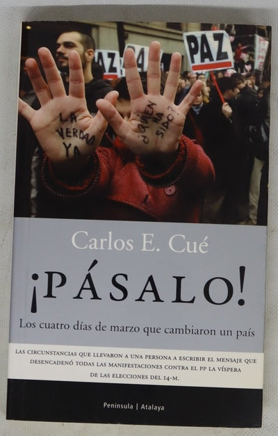¡Pásalo! Los cuatro días de marzo que cambiaron un país