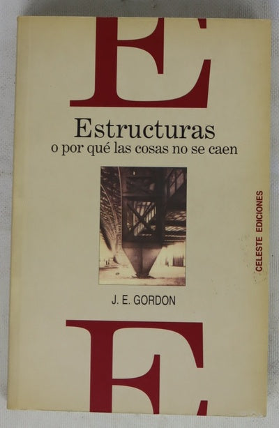 Estructuras o Por qué las cosas no se caen