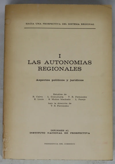 Las autonomías regionales, tomo I