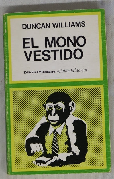 El mono vestido la influencia de la literatura sobre la sociedad moderna