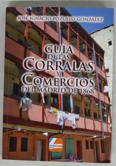 Guía de las corralas y comercios del Madrid de 1868