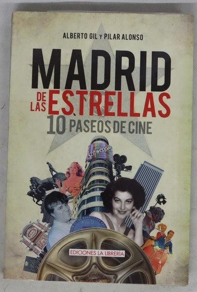Madrid de las estrellas : 10 paseos de cine