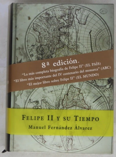 Felipe II y su tiempo
